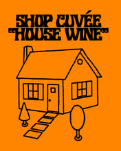 Load image into Gallery viewer, Shop Cuvée House Wine, Fluorescent Dayglo Poster
