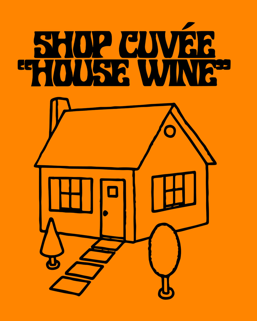 Shop Cuvée House Wine, Fluorescent Dayglo Poster